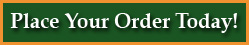 Place Your Order Today!